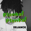 DejaMck - Planka Planka - Single